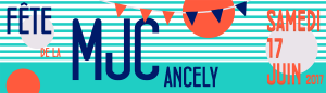 MJC Ancely Fête de la MJC 17 juin 2017